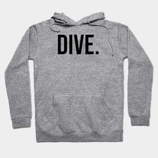 Dive. Hoodie